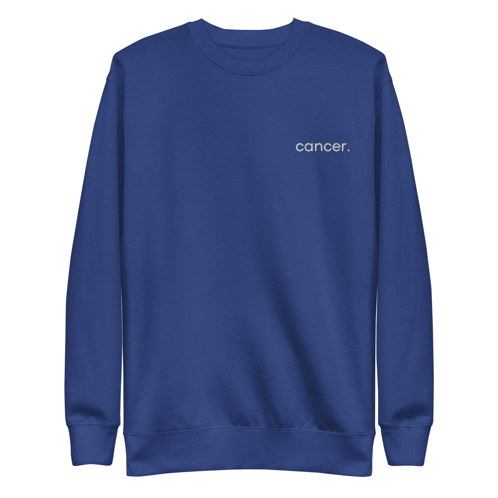 Cancer Premium Sweatshirt